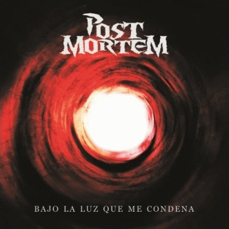 Post Mortem (PAR) : Bajo la Luz Que Me Condena